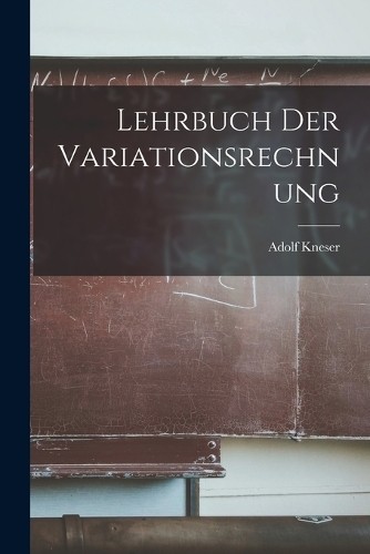 Adolf kneser lehrbuch der - kneser,
